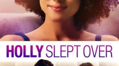 Holly Slept Over (2020 )