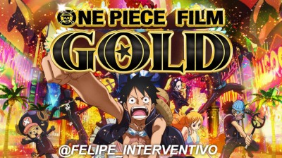 ONE PIECE:GOLD[FILME]@FELIPE_INTERVENTIVO